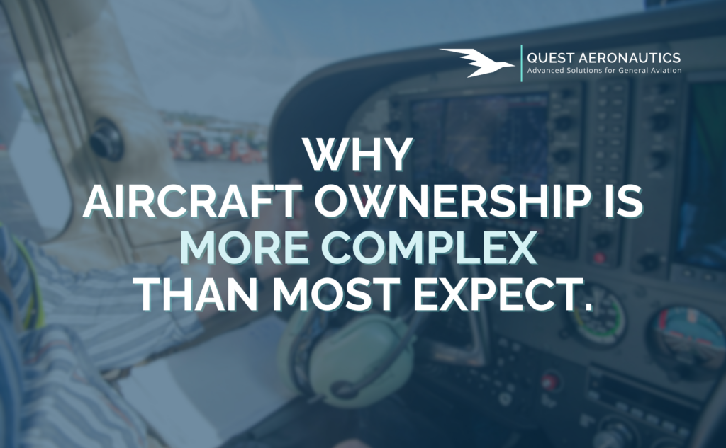 Why Aircraft Ownership Is More Complex Than Most Pilot-Owners Expect